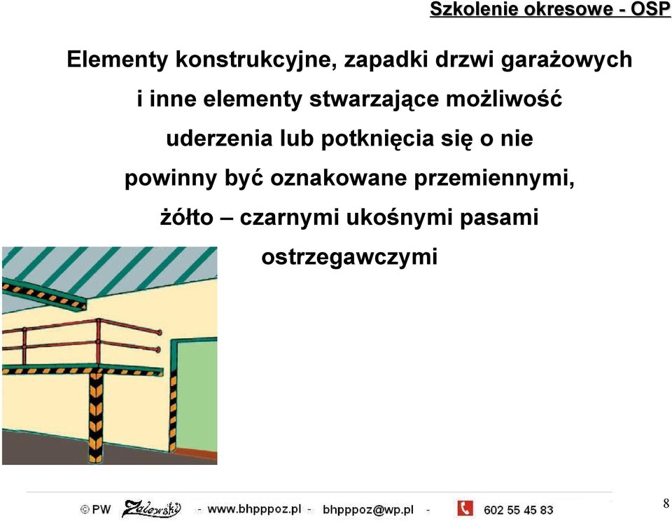 potknięcia się o nie powinny być oznakowane