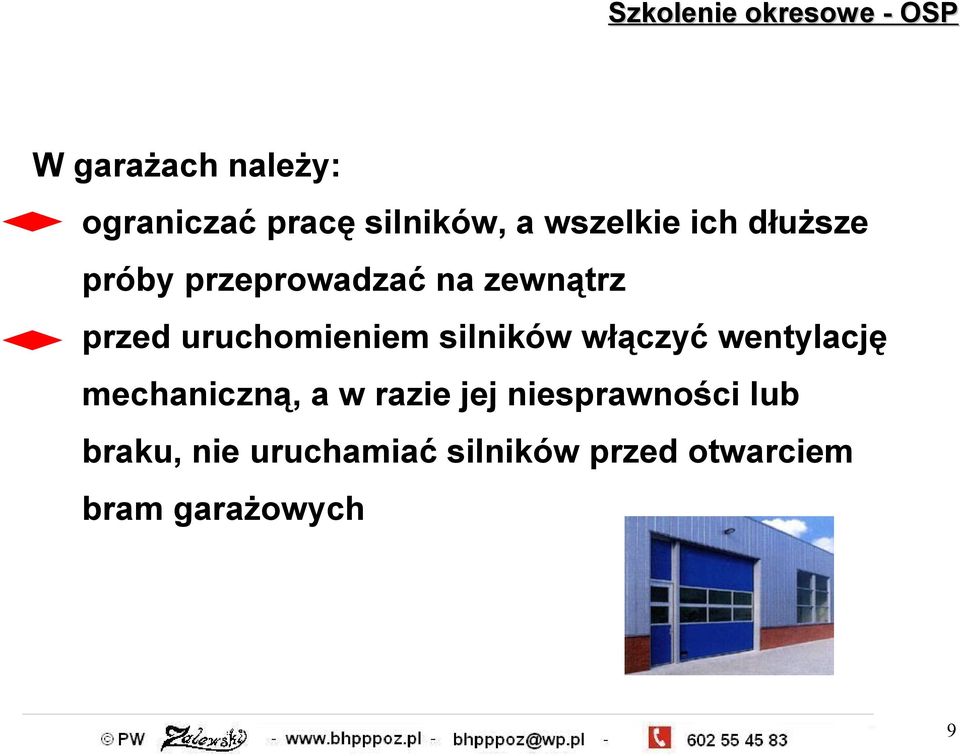 silników włączyć wentylację mechaniczną, a w razie jej