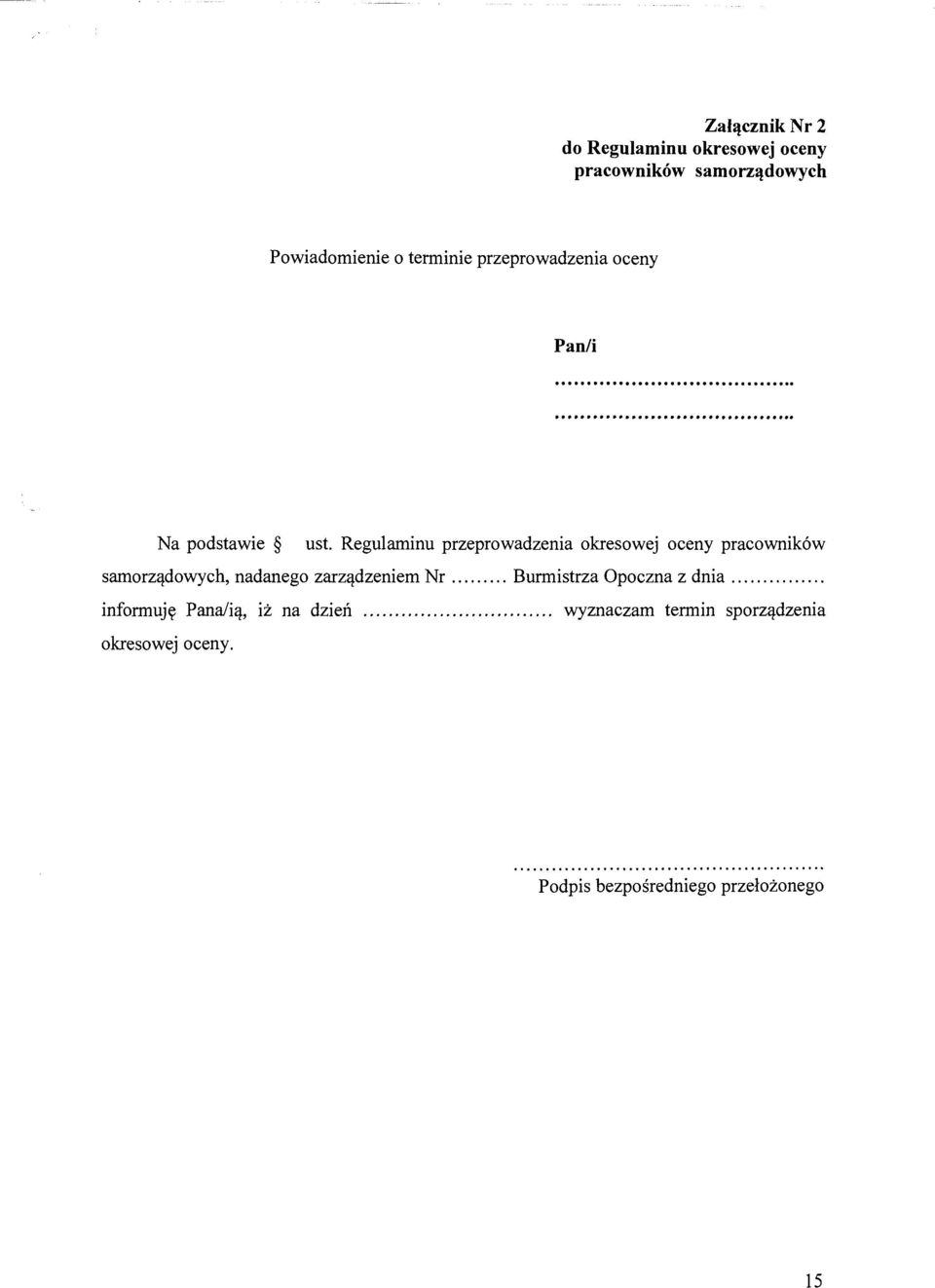 Regulaminu przeprowadzenia okresowej oceny pracowników samorządowych, nadanego zarządzeniem Nr.