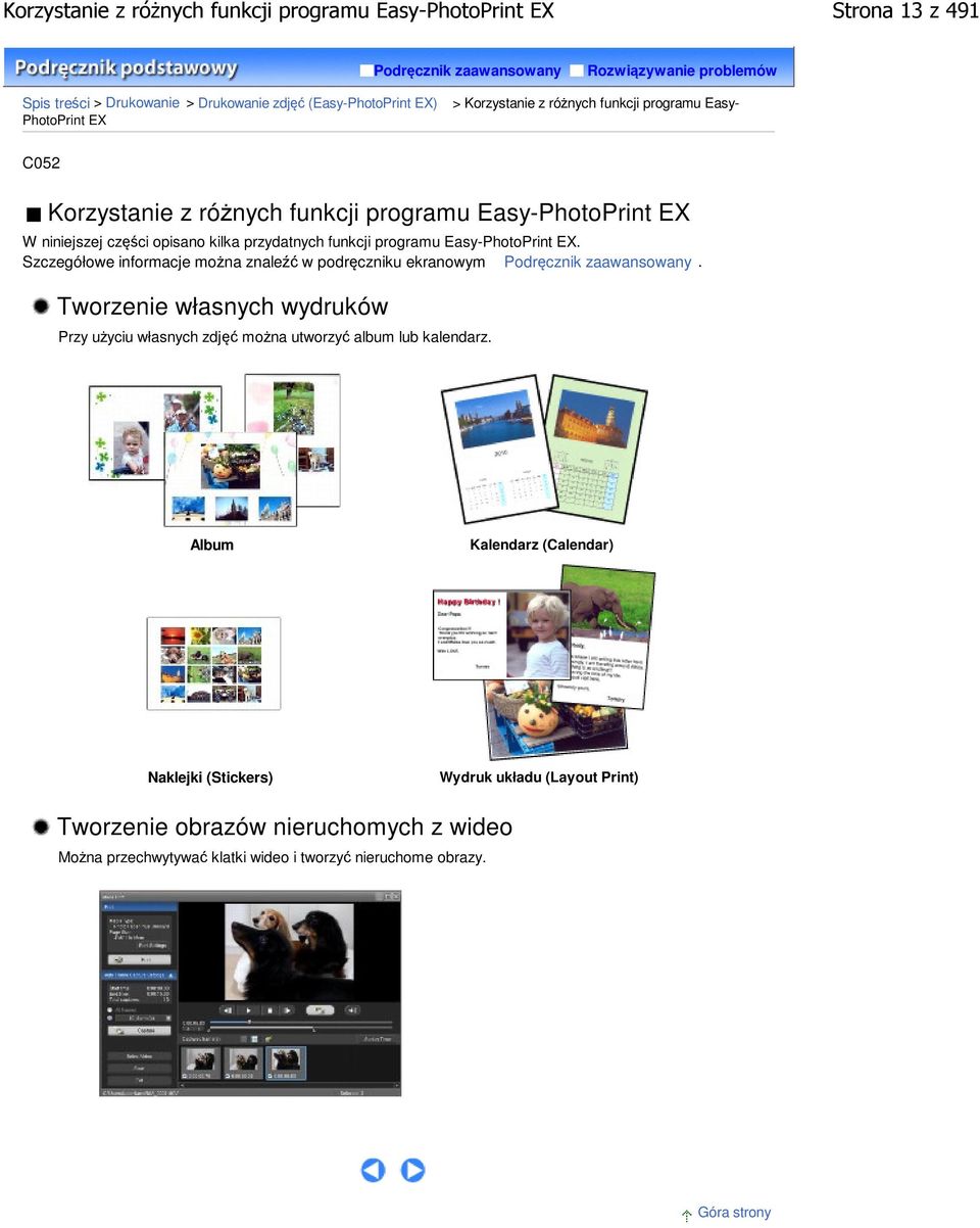 Easy-PhotoPrint EX. Szczegółowe informacje można znaleźć w podręczniku ekranowym Podręcznik zaawansowany.