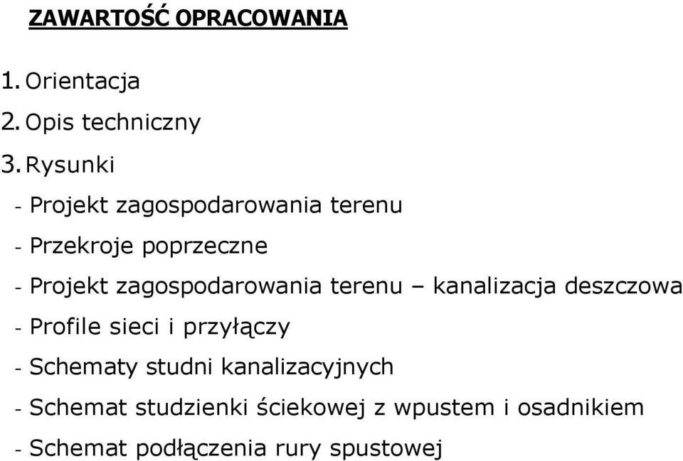 zagospodarowania terenu kanalizacja deszczowa - Profile sieci i przyłączy -