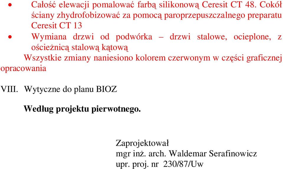 podwórka drzwi stalowe, ocieplone, z cie nic stalow k tow Wszystkie zmiany naniesiono kolorem czerwonym