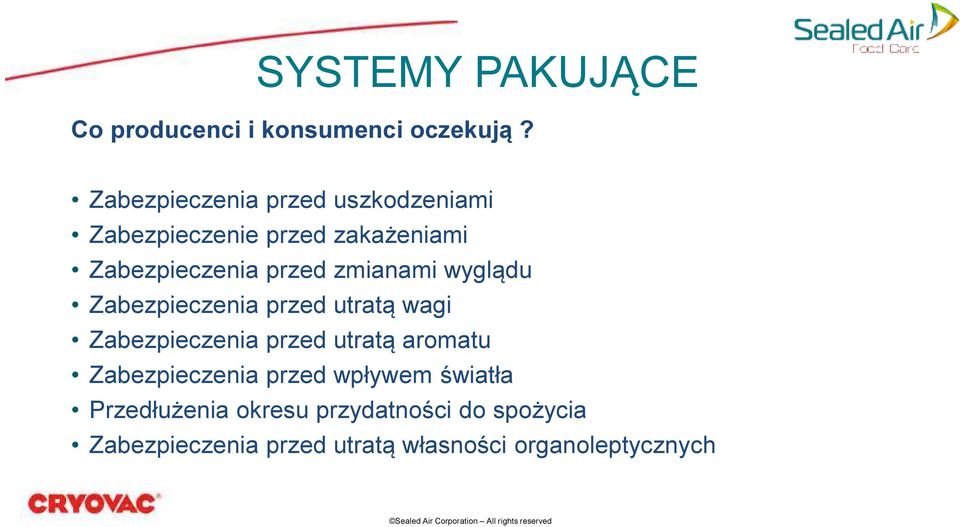 zmianami wyglądu Zabezpieczenia przed utratą wagi Zabezpieczenia przed utratą aromatu