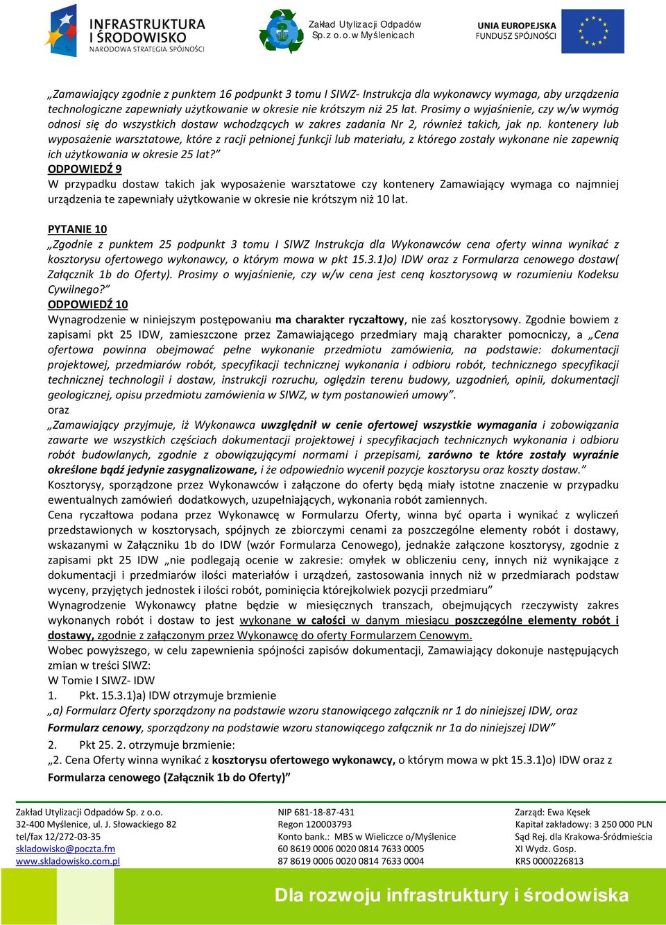 kontenery lub wyposażenie warsztatowe, które z racji pełnionej funkcji lub materiału, z którego zostały wykonane nie zapewnią ich użytkowania w okresie 25 lat?