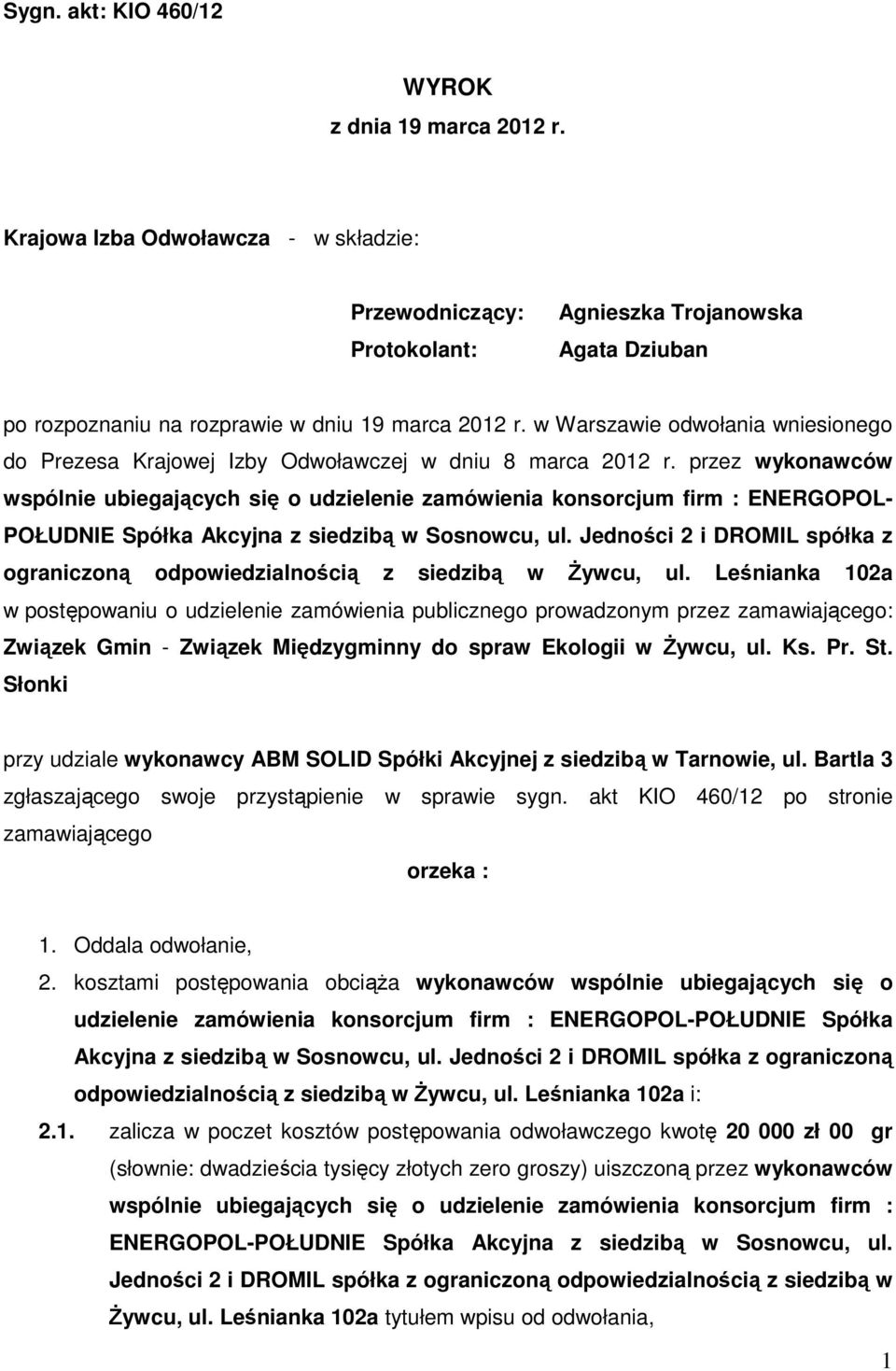 w Warszawie odwołania wniesionego do Prezesa Krajowej Izby Odwoławczej w dniu 8 marca 2012 r.