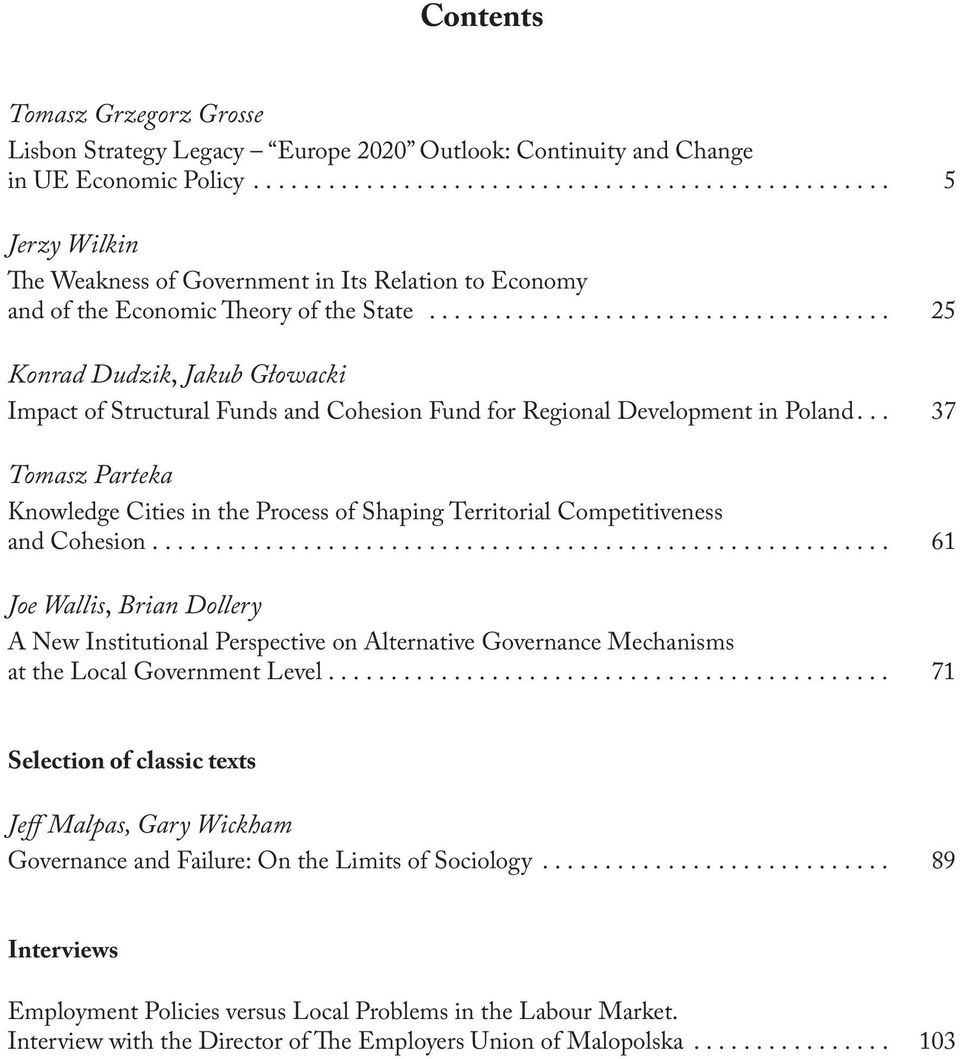 .................................... 25 Konrad Dudzik, Jakub Głowacki Impact of Structural Funds and Cohesion Fund for Regional Development in Poland.