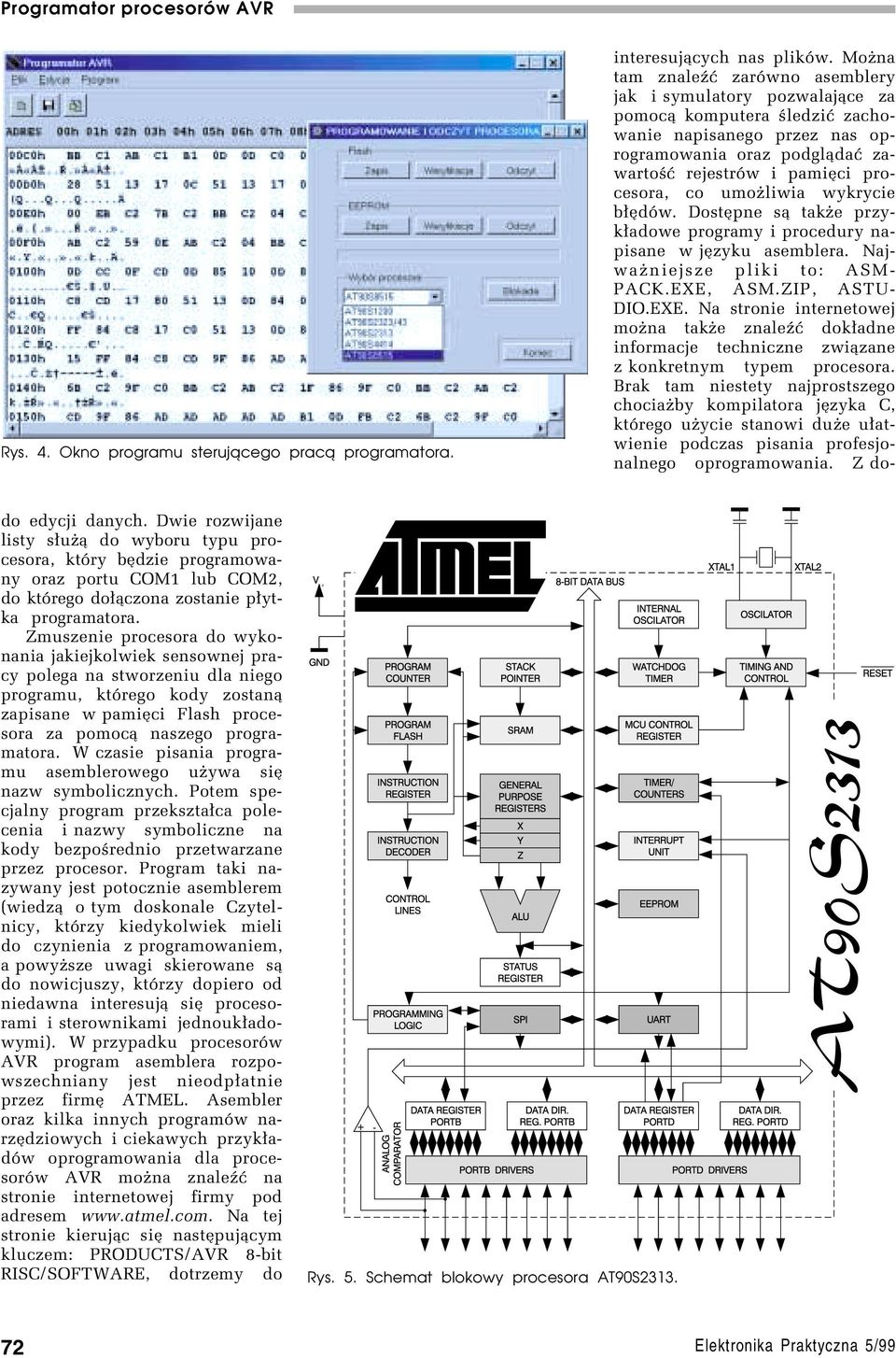 umoøliwia wykrycie b³ídûw. DostÍpne s¹ takøe przyk³adowe programy i procedury napisane w jízyku asemblera. Najwaøniejsze pliki to: ASM- PACK.EXE,