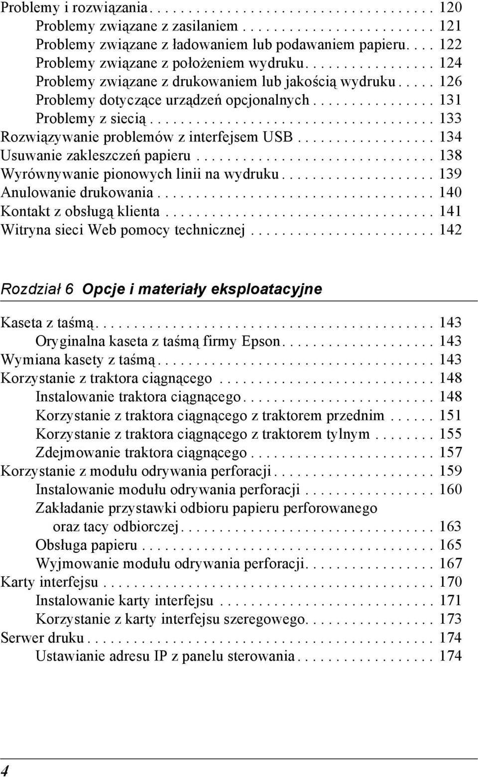 .................................... 1 Rozwiązywanie problemów z interfejsem USB.................. 1 Usuwanie zakleszczeń papieru............................... 18 Wyrównywanie pionowych linii na wydruku.