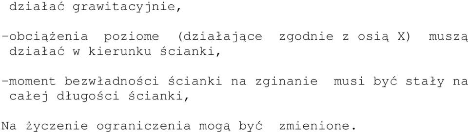 -moment bezwładności ścianki na zginanie musi być stały na