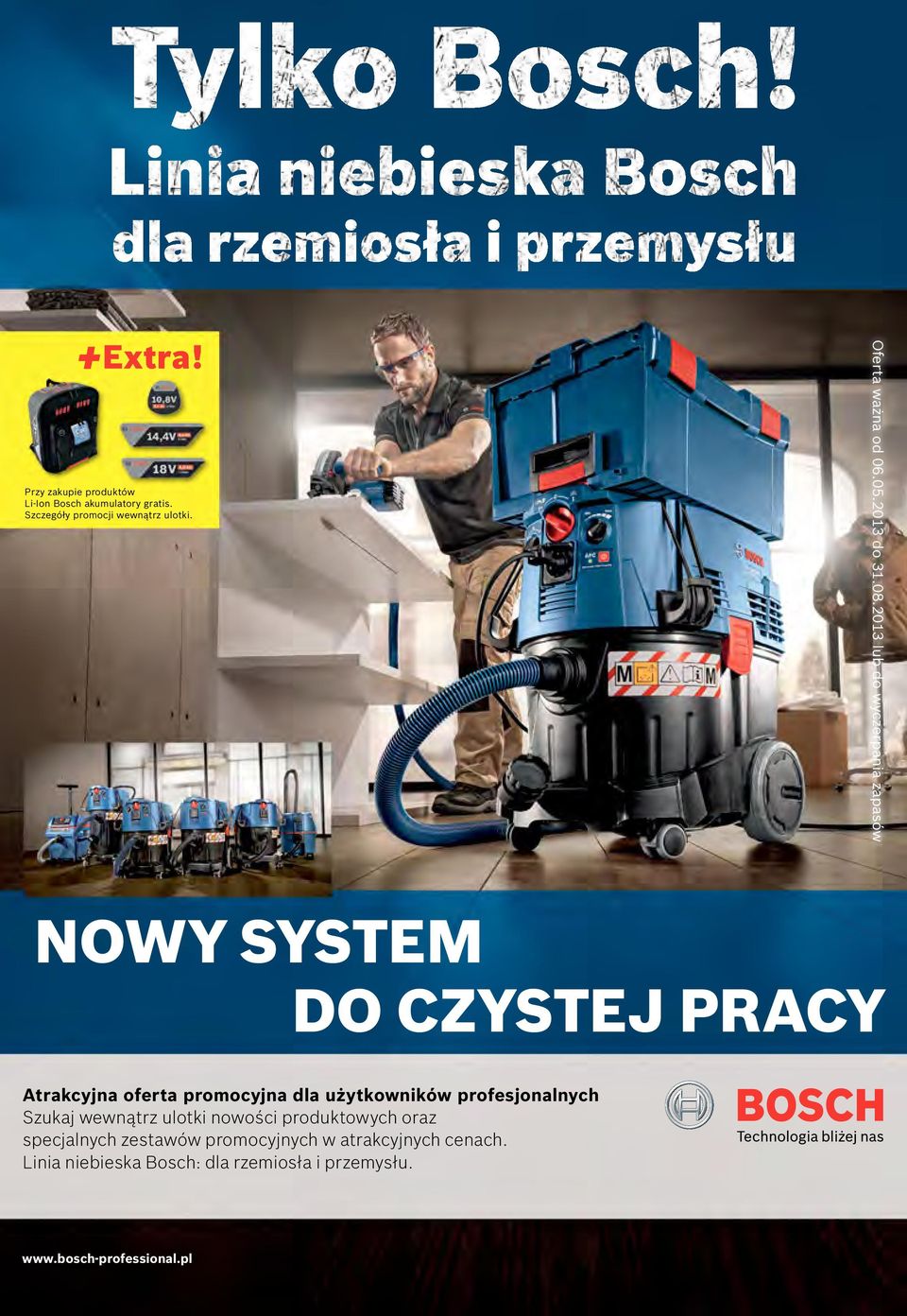 2013 lub do wyczerpania zapasów nowy system do czystej pracy Atrakcyjna oferta promocyjna dla użytkowników