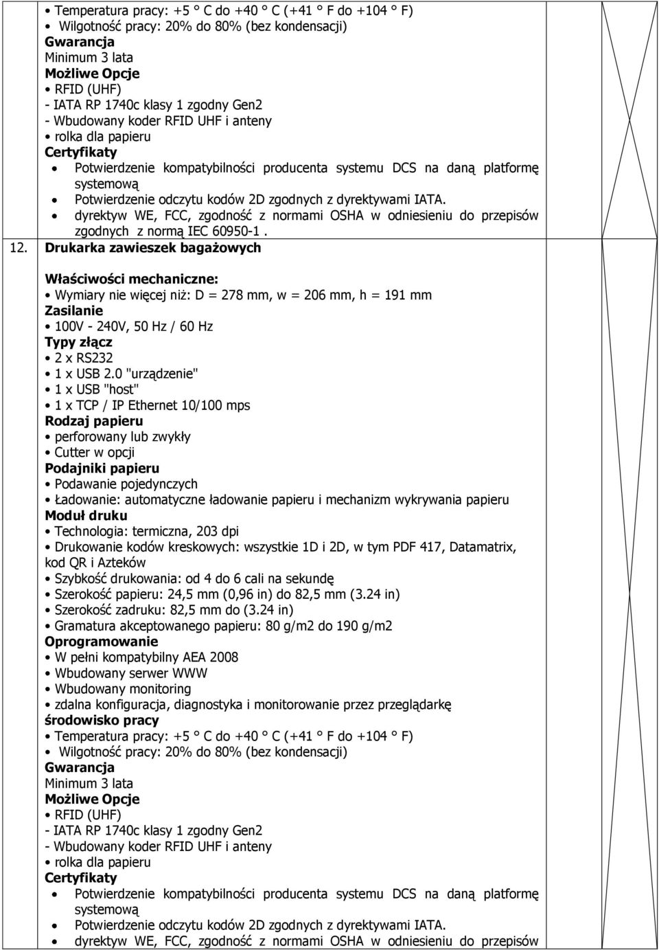 dyrektyw WE, FCC, zgodność z normami OSHA w odniesieniu do przepisów zgodnych z normą IEC 60950-1. 12.