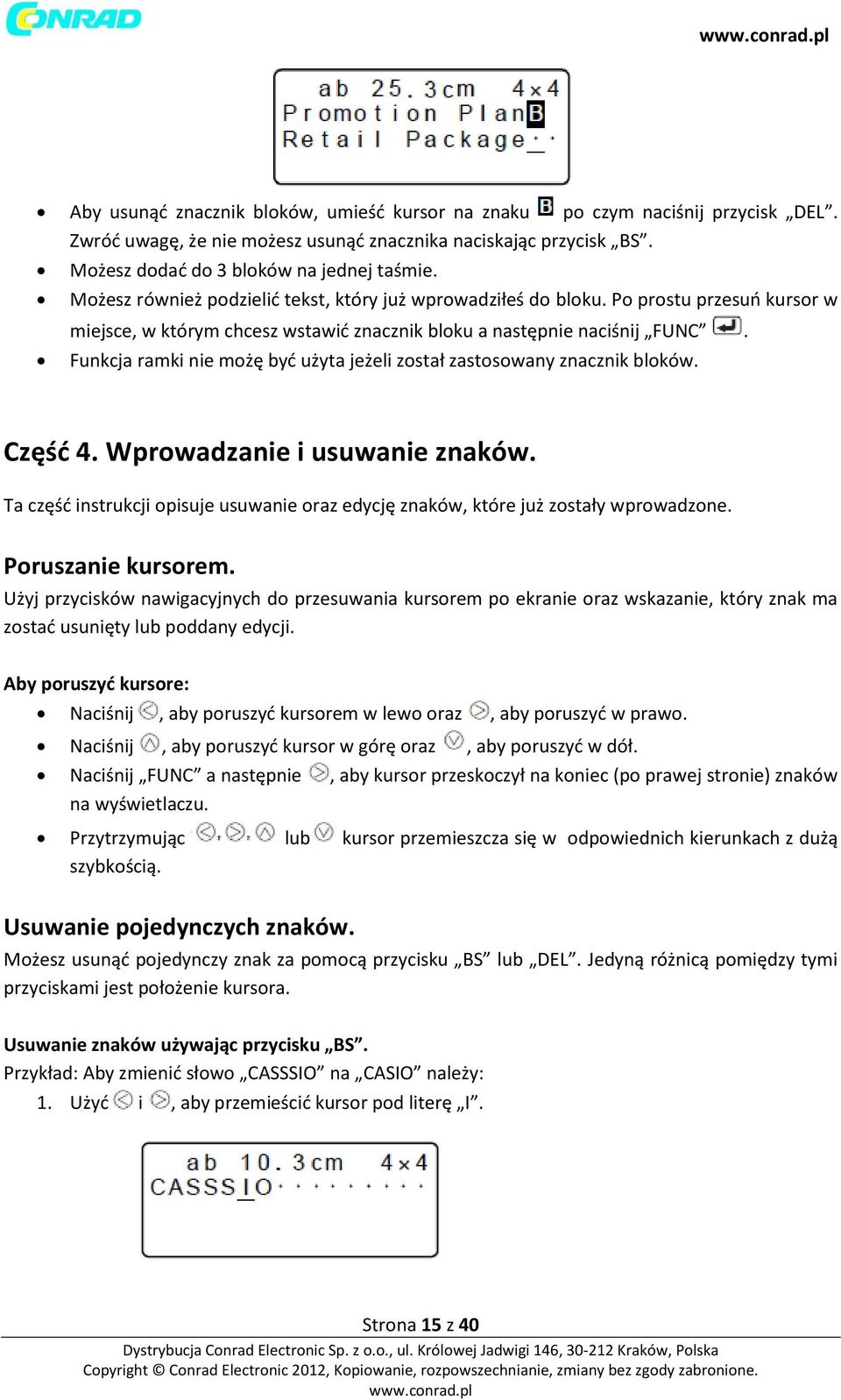 Funkcja ramki nie możę być użyta jeżeli został zastosowany znacznik bloków. Część 4. Wprowadzanie i usuwanie znaków.