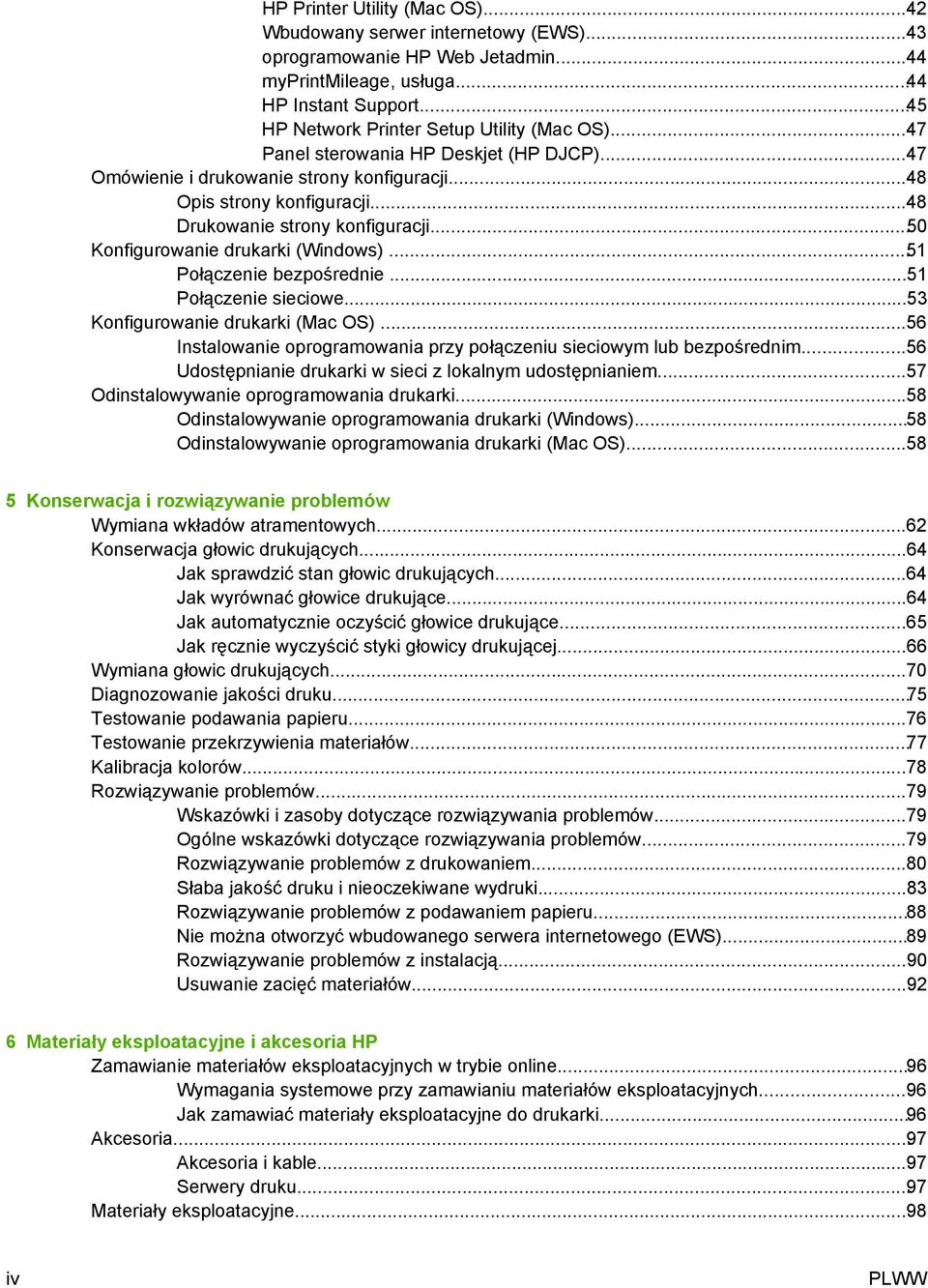 ..48 Drukowanie strony konfiguracji...50 Konfigurowanie drukarki (Windows)...51 Połączenie bezpośrednie...51 Połączenie sieciowe...53 Konfigurowanie drukarki (Mac OS).