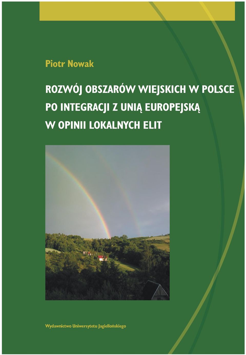 UNIĄ EUROPEJSKĄ W OPINII LOKALNYCH