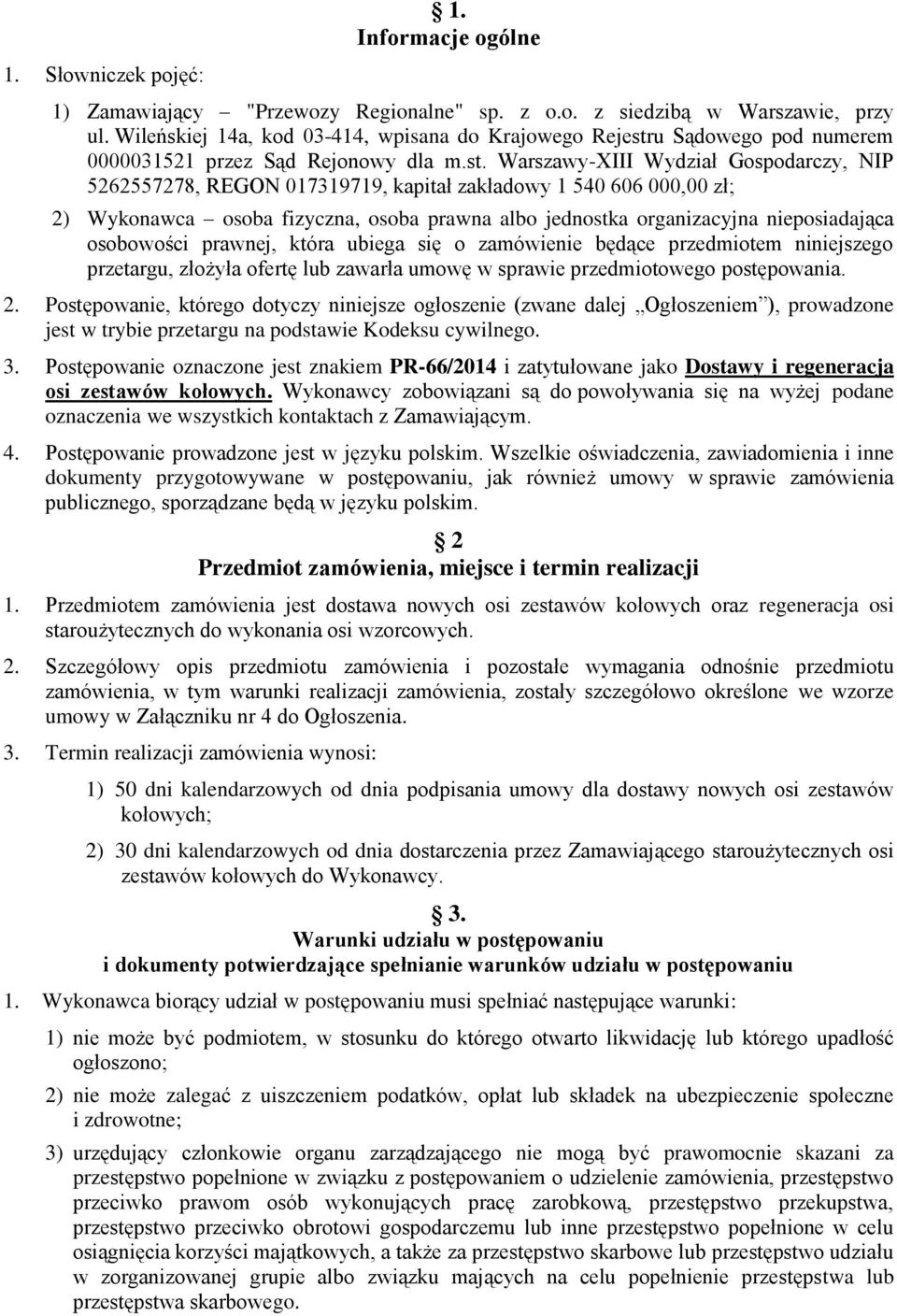u Sądowego pod numerem 0000031521 przez Sąd Rejonowy dla m.st.