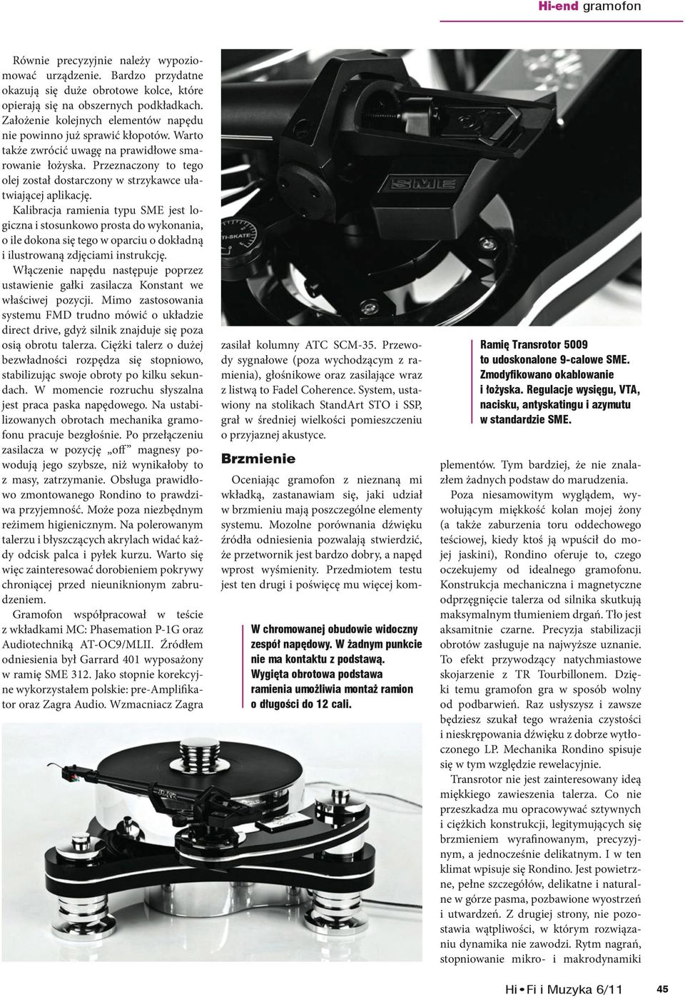 Przeznaczony to tego olej został dostarczony w strzykawce ułatwiającej aplikację.
