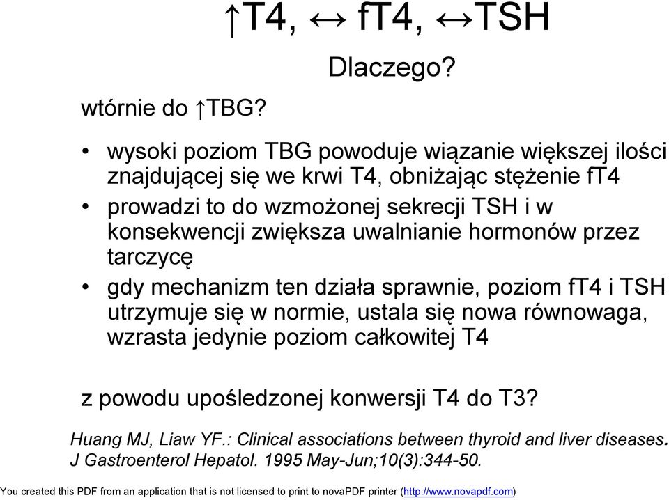 TSH i w konsekwencji zwiększa uwalnianie hormonów przez tarczycę gdy mechanizm ten działa sprawnie, poziom ft4 i TSH utrzymuje się w