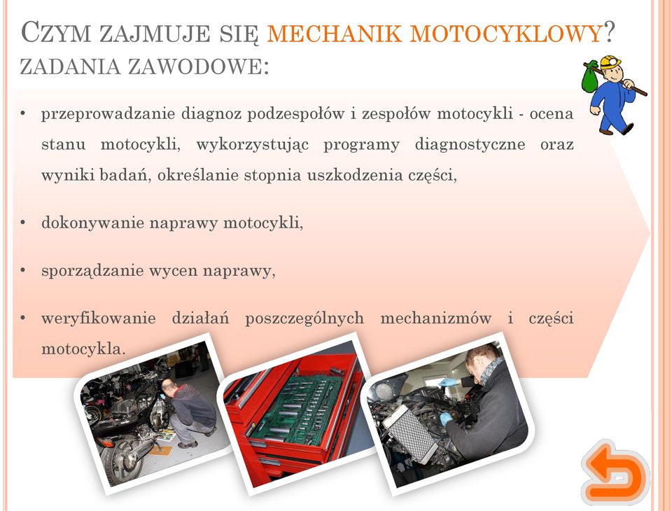 motocykli, wykorzystując programy diagnostyczne oraz wyniki badań, określanie stopnia