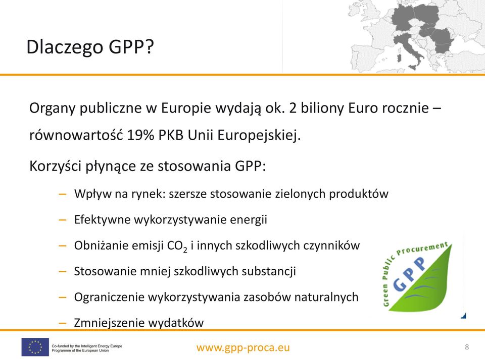 Korzyści płynące ze stosowania GPP: Wpływ na rynek: szersze stosowanie zielonych produktów Efektywne