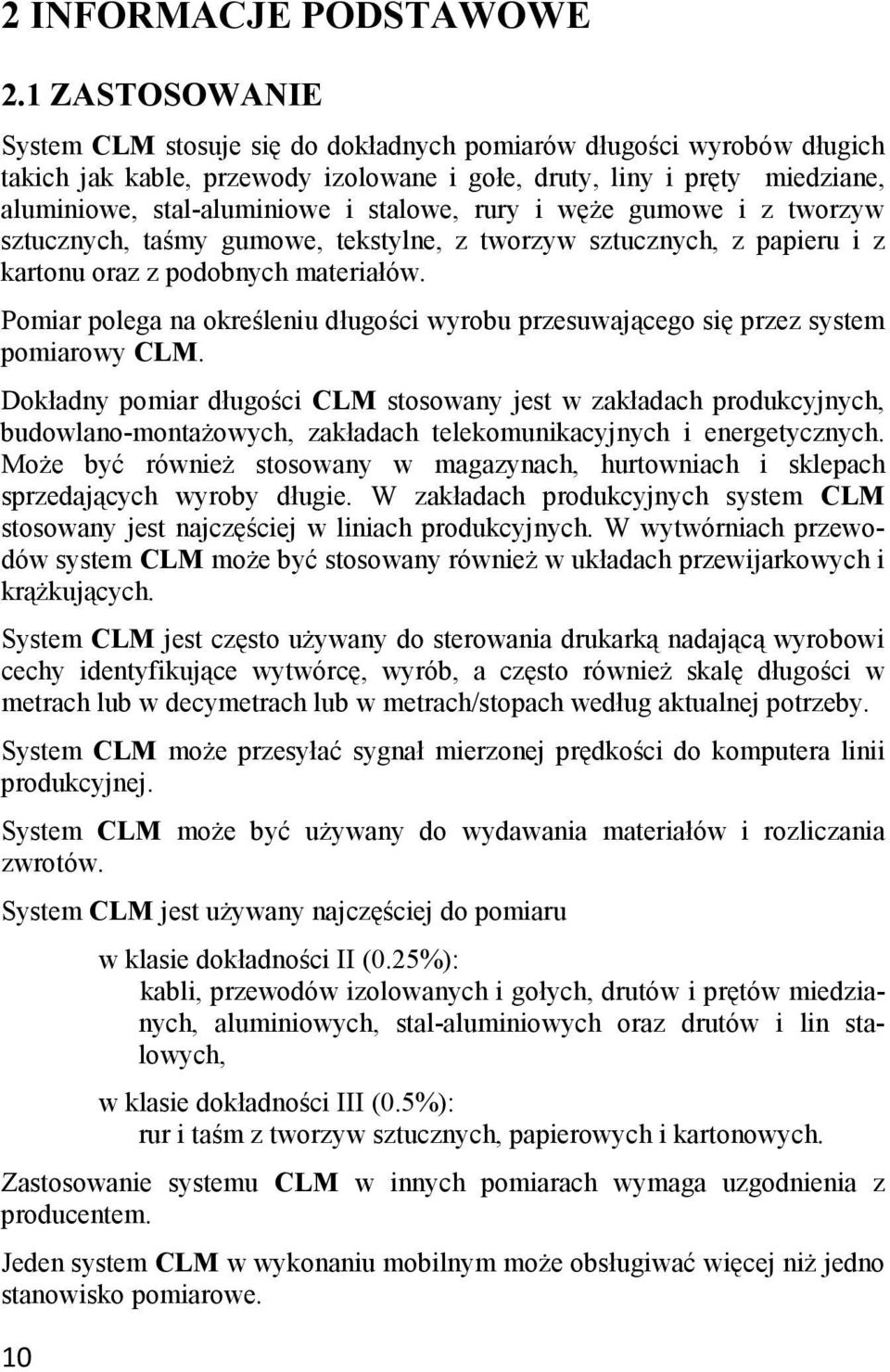 stalowe, rury i węŝe gumowe i z tworzyw sztucznych, taśmy gumowe, tekstylne, z tworzyw sztucznych, z papieru i z kartonu oraz z podobnych materiałów.