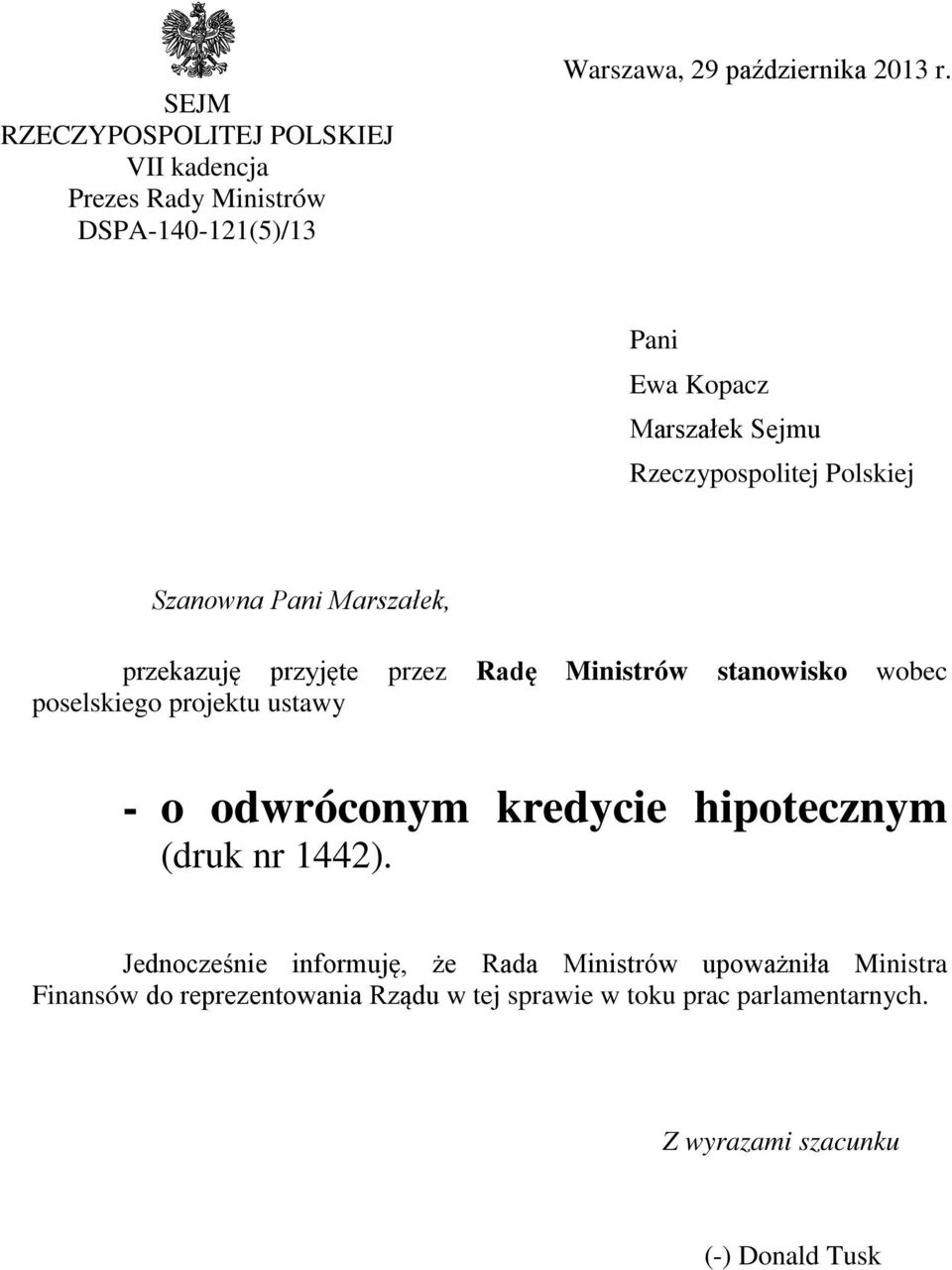 stanowisko wobec poselskiego projektu ustawy - o odwróconym kredycie hipotecznym (druk nr 1442).