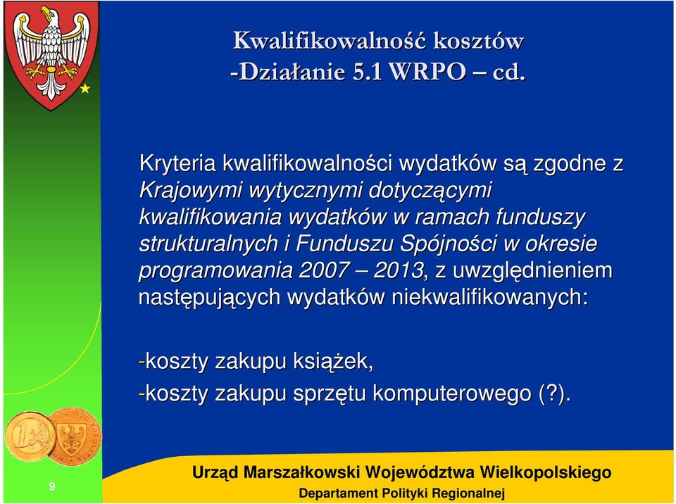 kwalifikowania wydatków w w ramach funduszy strukturalnych i Funduszu Spójno jności w okresie