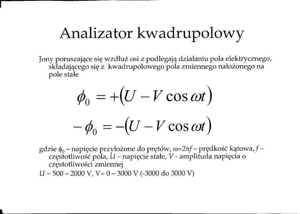 zcos ot) - Qo - -(tt -t/ cos ot) gdzie $o - napigcie przylozone do prgt6w, a-2nf - prgdkosd k4towa, f -