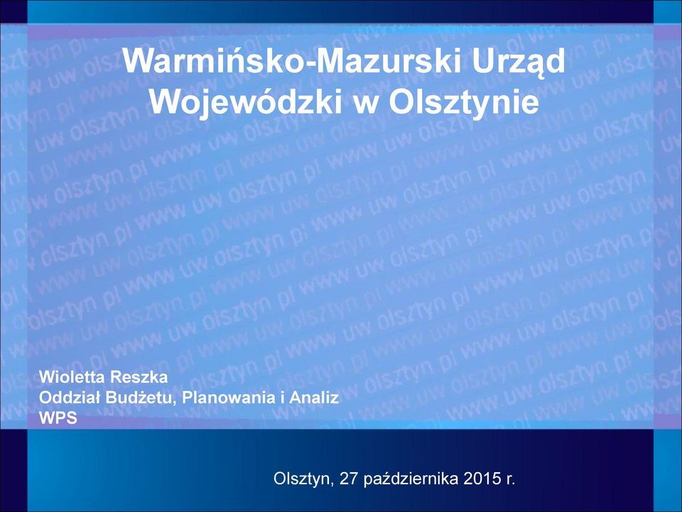 Reszka Oddział Budżetu, Planowania