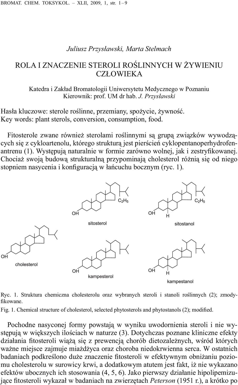 Key words: plant sterols, conversion, consumption, food.