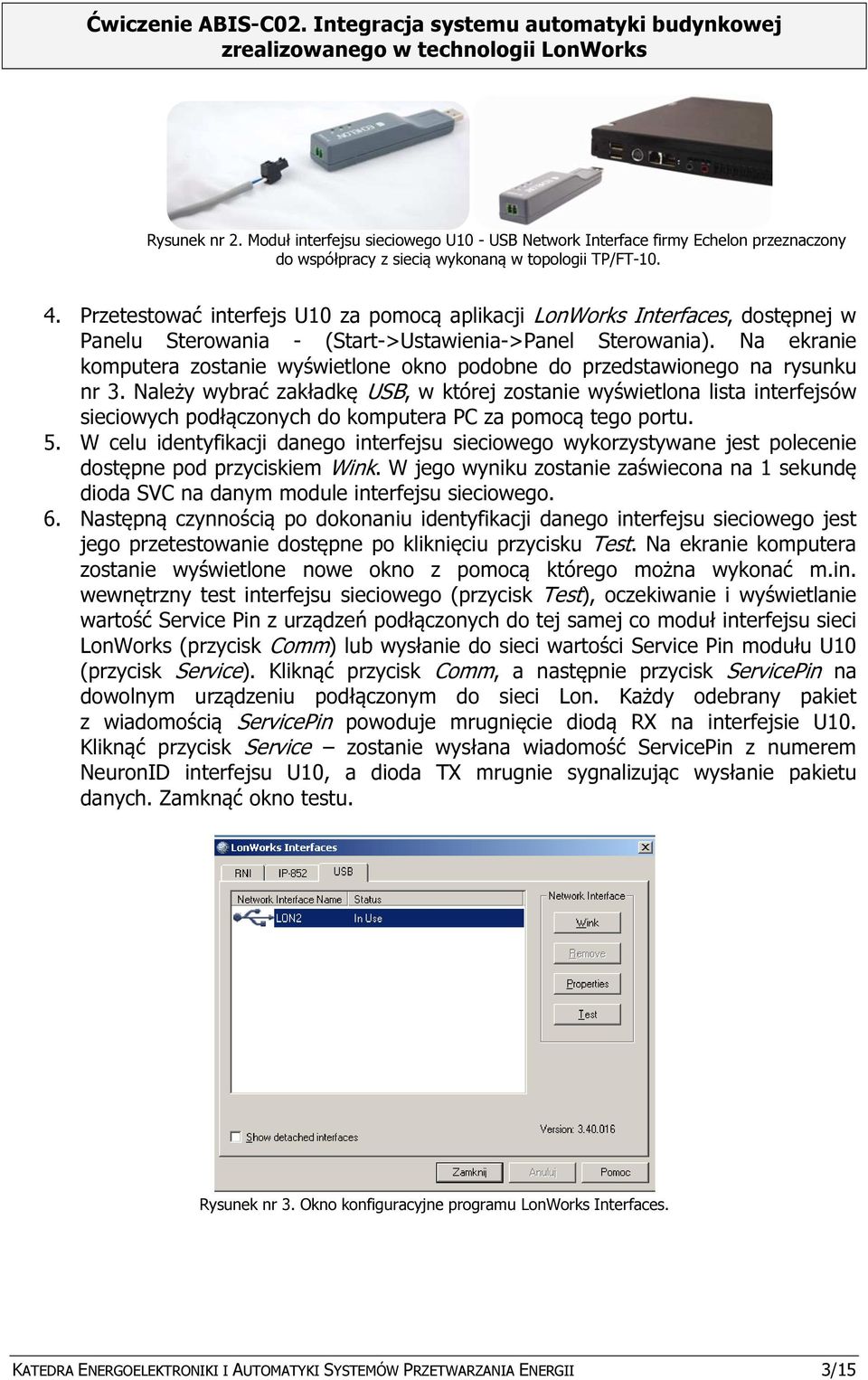 Na ekranie komputera zostanie wyświetlone okno podobne do przedstawionego na rysunku nr 3.