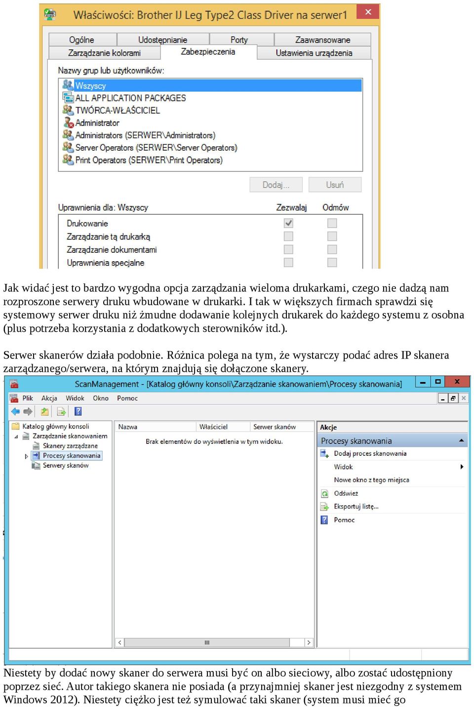 Serwer skanerów działa podobnie. Różnica polega na tym, że wystarczy podać adres IP skanera zarządzanego/serwera, na którym znajdują się dołączone skanery.