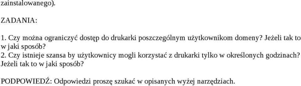 Jeżeli tak to w jaki sposób? 2.