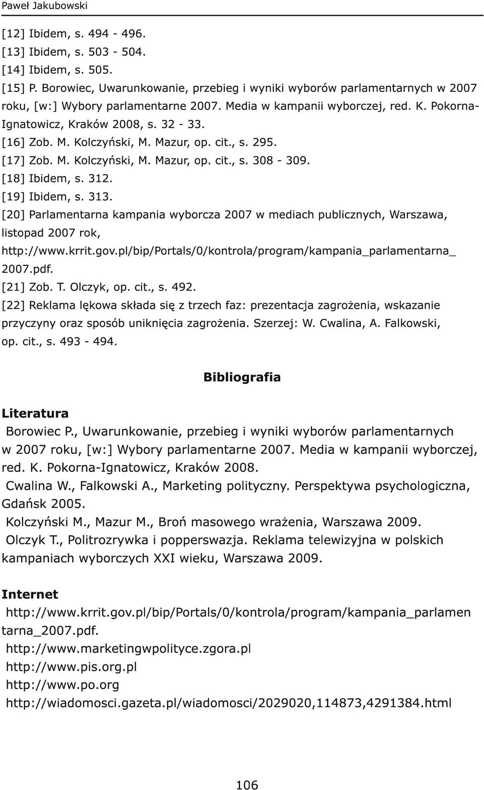 M. Kolczyński, M. Mazur, op. cit., s. 295. [17] Zob. M. Kolczyński, M. Mazur, op. cit., s. 308-309. [18] Ibidem, s. 312. [19] Ibidem, s. 313.