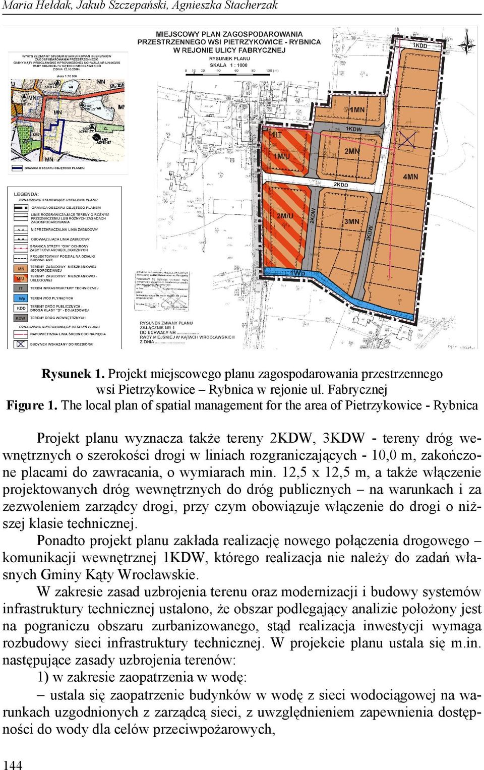 10,0 m, zakończone placami do zawracania, o wymiarach min.