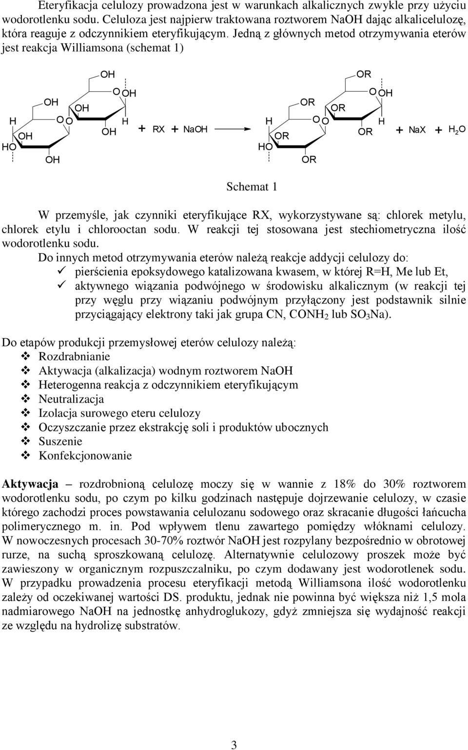 Jedną z głównych metod otrzymywania eterów jest reakcja Williamsona (schemat 1) O O O O O O O O O O O + RX + NaO O O O O O + NaX + 2 O Schemat 1 W przemyśle, jak czynniki eteryfikujące RX,