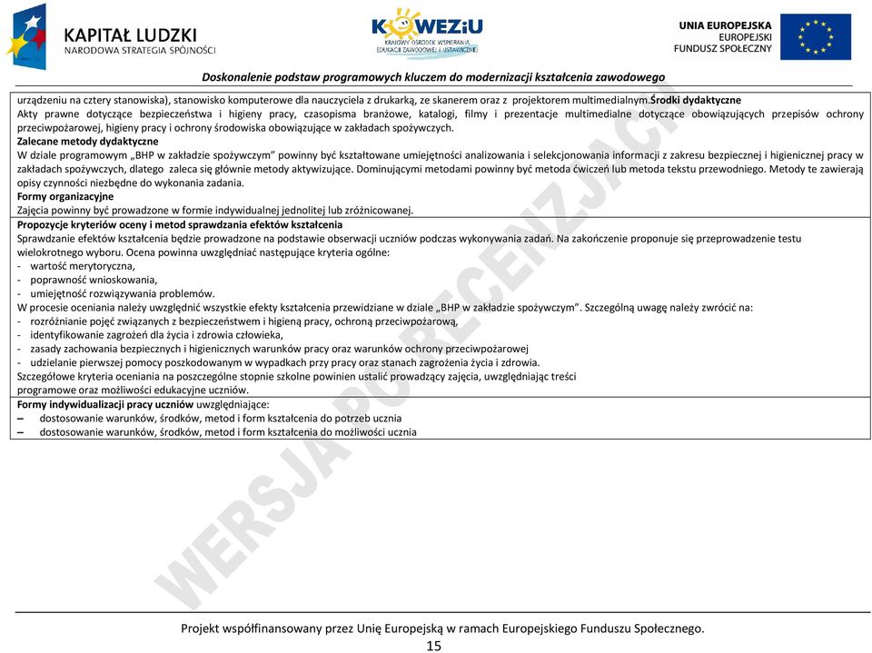 higieny pracy i ochrony środowiska obowiązujące w zakładach spożywczych.