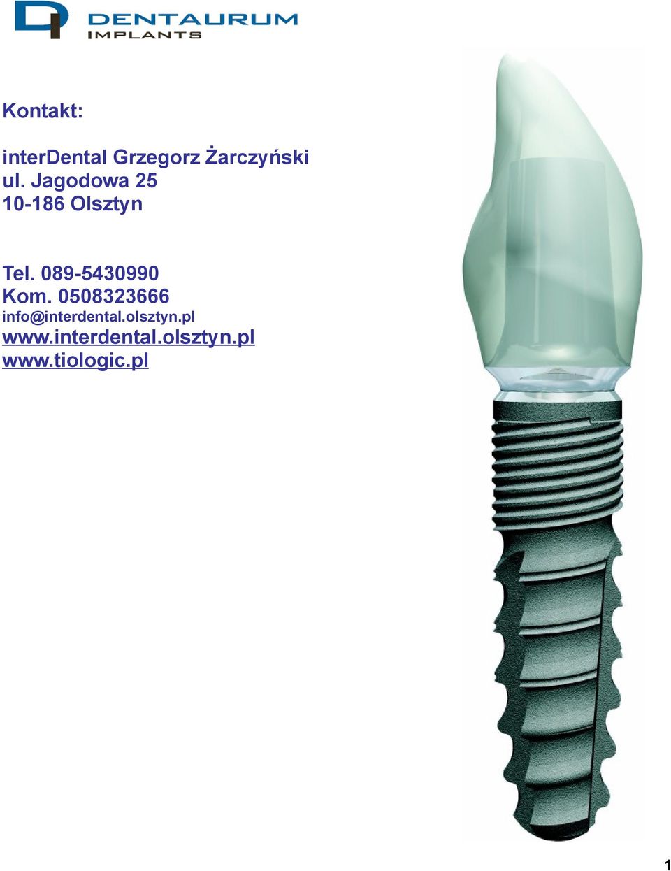 089-5430990 Kom. 0508323666 info@interdental.