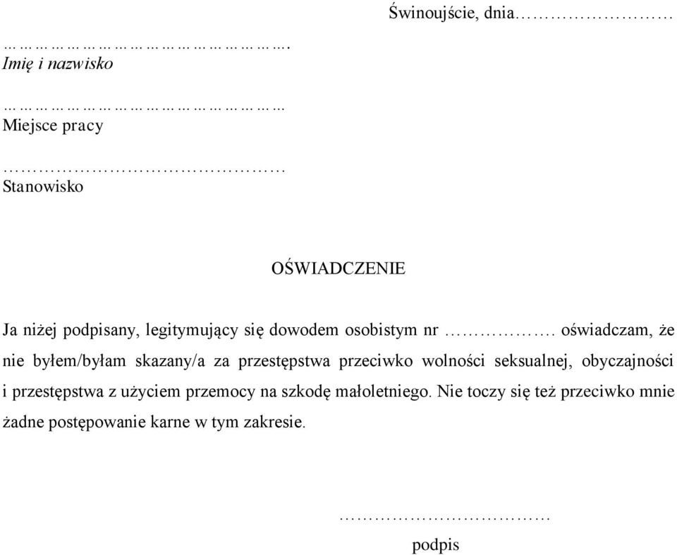 oświadczam, że nie byłem/byłam skazany/a za przestępstwa przeciwko wolności seksualnej,