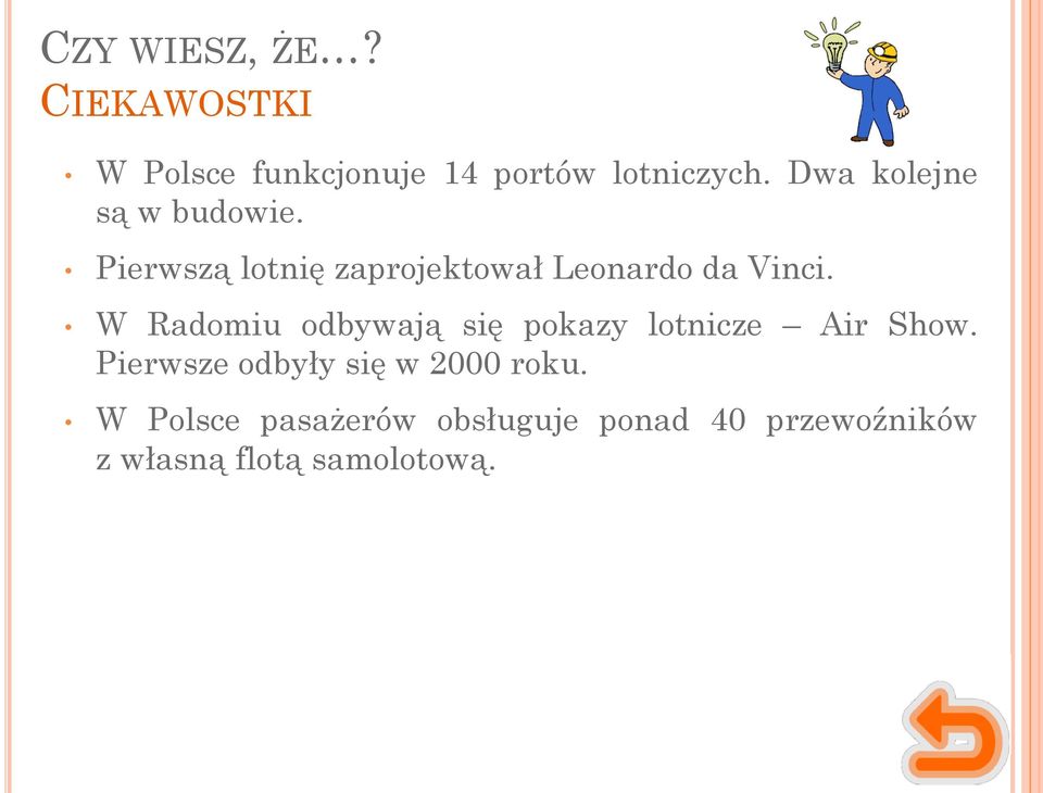 W Radomiu odbywają się pokazy lotnicze Air Show.