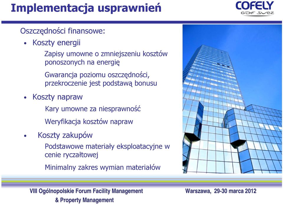 jest podstawą bonusu Koszty napraw Kary umowne za niesprawność Weryfikacja kosztów napraw