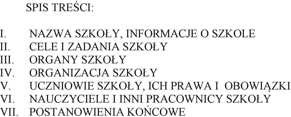 ORGANIZACJA SZKOŁY V.