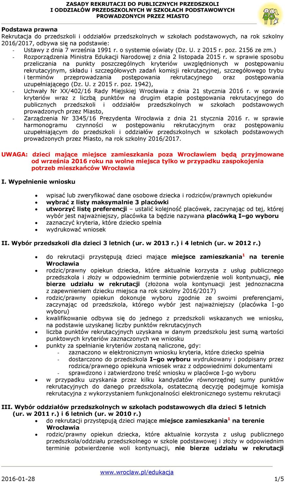 w sprawie sposobu przeliczania na punkty poszczególnych kryteriów uwzględnionych w postępowaniu rekrutacyjnym, składu i szczegółowych zadań komisji rekrutacyjnej, szczegółowego trybu i terminów