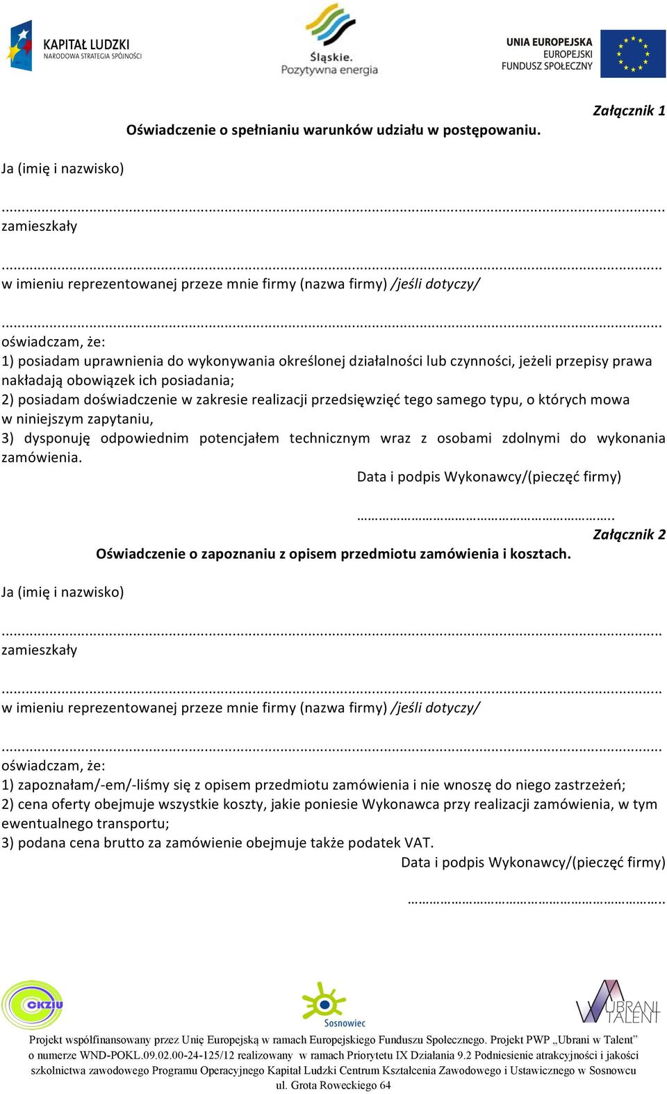 przepisy prawa nakładają obowiązek ich posiadania; 2) posiadam doświadczenie w zakresie realizacji przedsięwzięć tego samego typu, o których mowa w niniejszym zapytaniu, 3) dysponuję odpowiednim