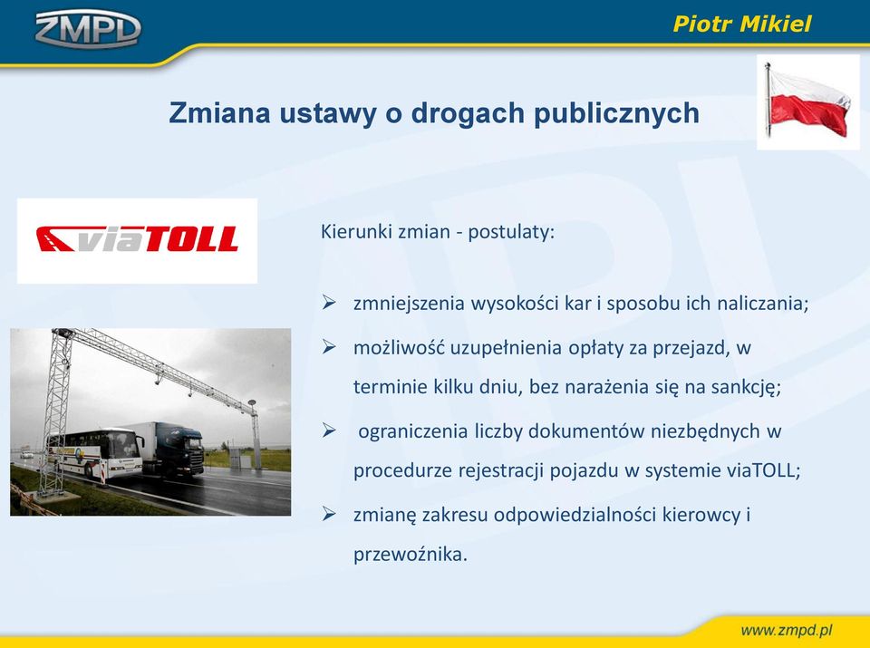 bez narażenia się na sankcję; ograniczenia liczby dokumentów niezbędnych w procedurze