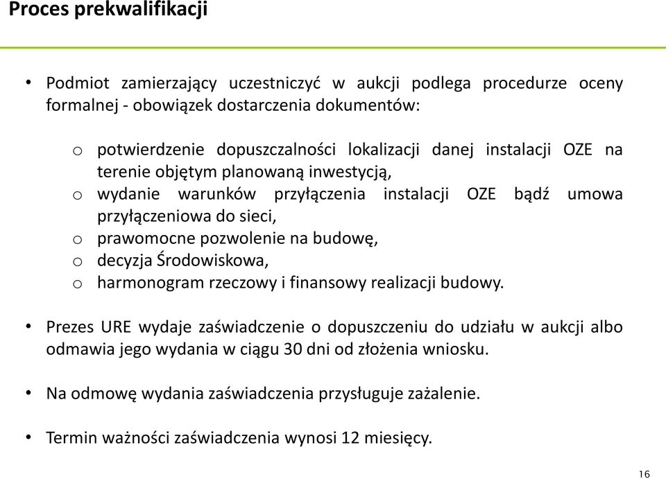 sieci, o prawomocne pozwolenie na budowę, o decyzja Środowiskowa, o harmonogram rzeczowy i finansowy realizacji budowy.