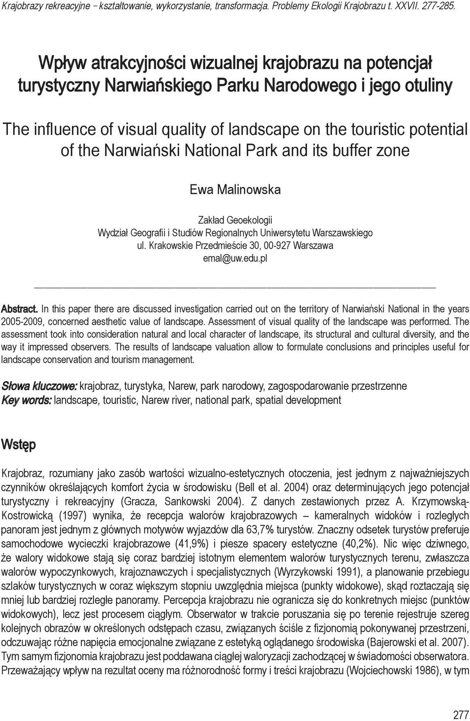Narwiański National Park and its buffer zone Ewa Malinowska Zakład Geoekologii Wydział Geografii i Studiów Regionalnych Uniwersytetu Warszawskiego ul.