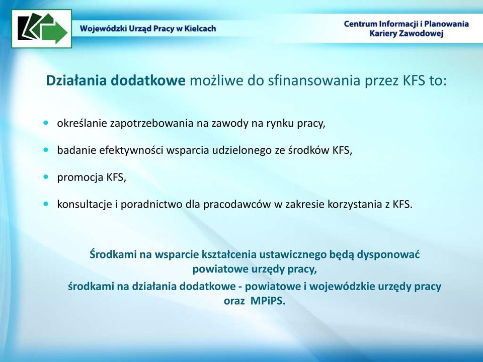 dla pracodawców w zakresie korzystania z KFS.