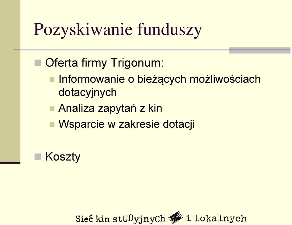 możliwościach dotacyjnych Analiza