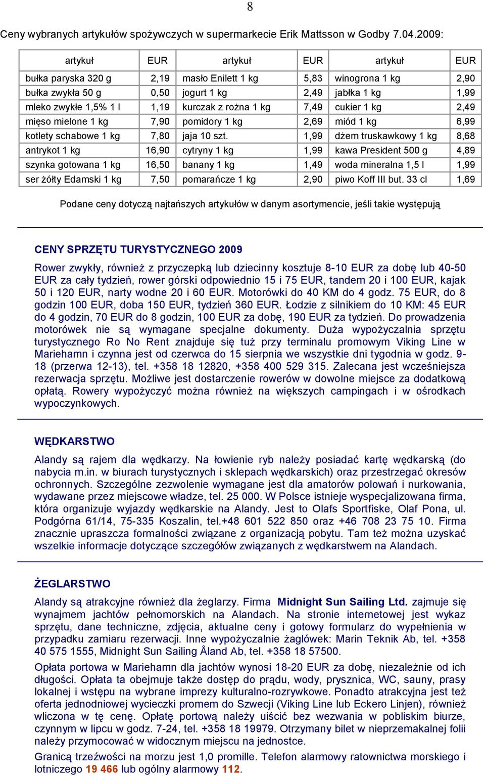 kurczak z rożna 1 kg 7,49 cukier 1 kg 2,49 mięso mielone 1 kg 7,90 pomidory 1 kg 2,69 miód 1 kg 6,99 kotlety schabowe 1 kg 7,80 jaja 10 szt.