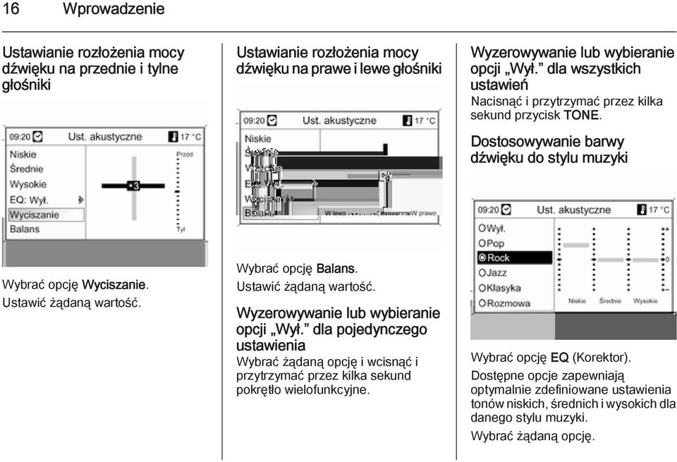 Wybrać opcję Balans. Ustawić żądaną wartość. Wyzerowywanie lub wybieranie opcji Wył.
